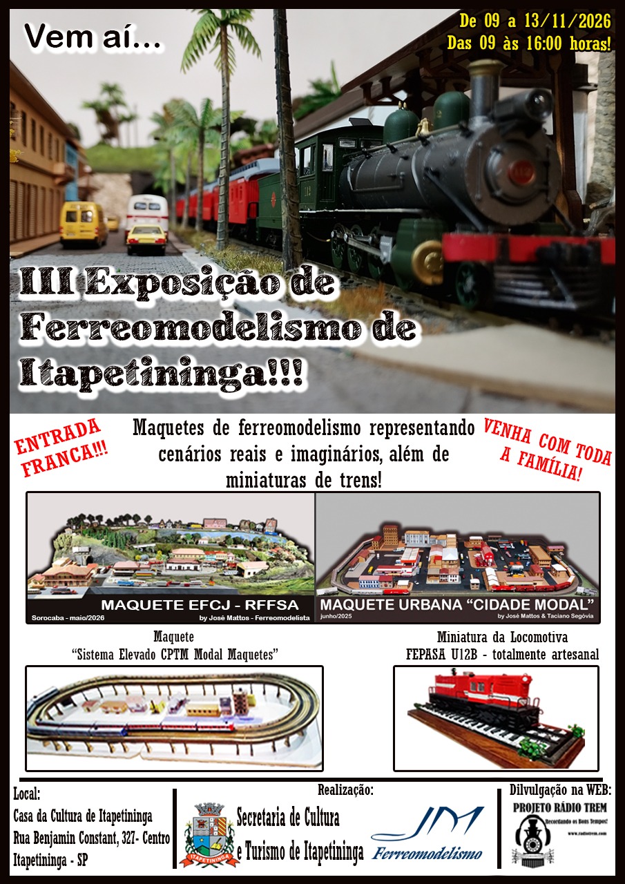 III EXPOSIÇÃO DE FERROMODELISMO DE ITAPETININGA - SP